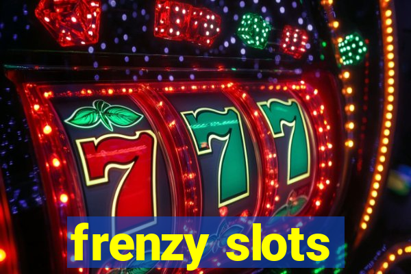 frenzy slots