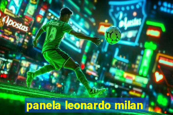 panela leonardo milan