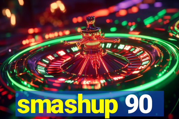 smashup 90