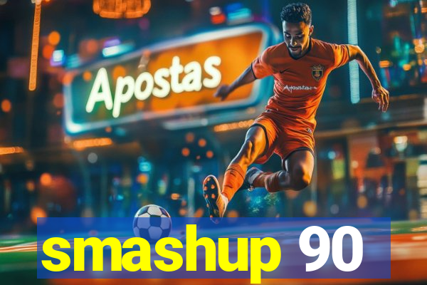 smashup 90