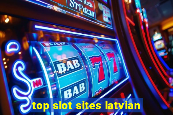 top slot sites latvian