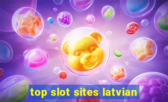 top slot sites latvian