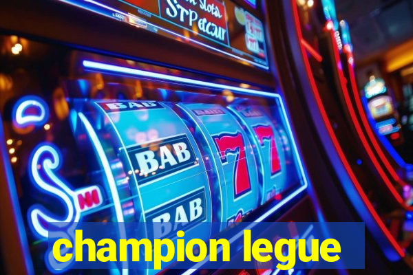 champion legue