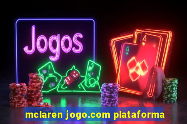 mclaren jogo.com plataforma