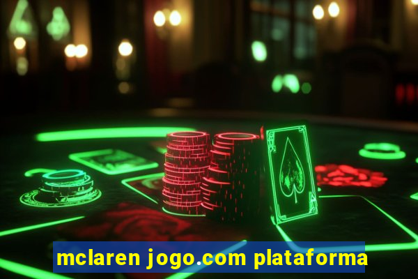 mclaren jogo.com plataforma