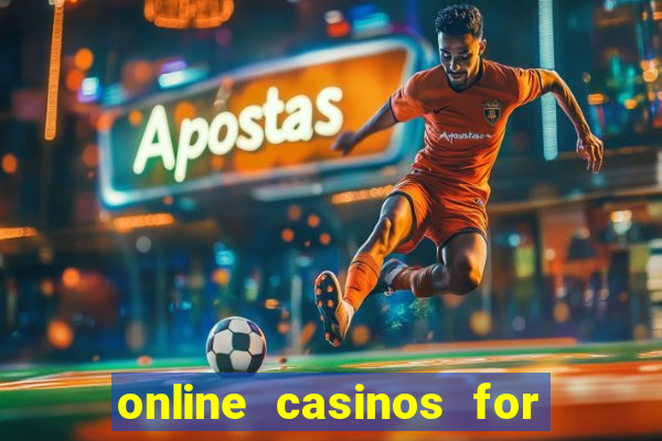 online casinos for real cash