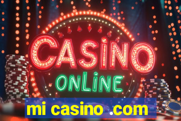 mi casino .com