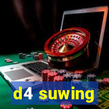 d4 suwing