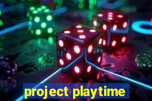 project playtime