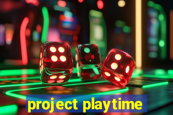 project playtime