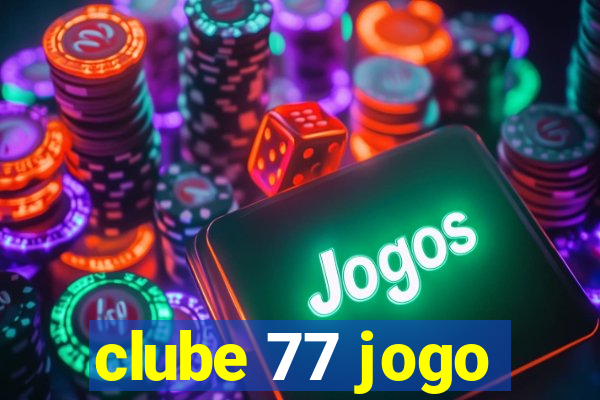 clube 77 jogo