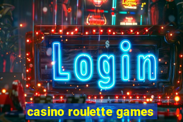 casino roulette games