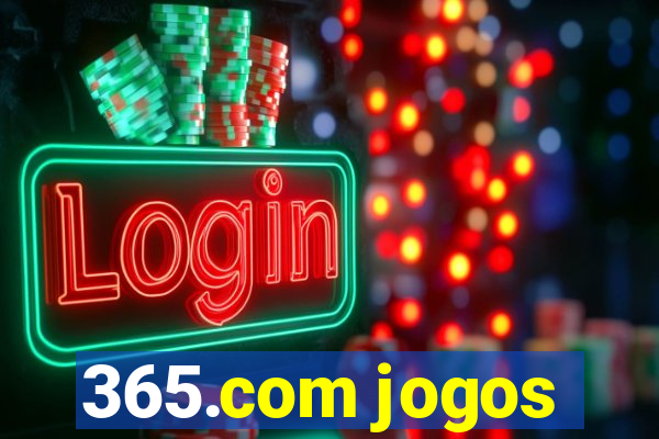 365.com jogos