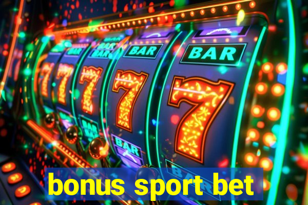 bonus sport bet