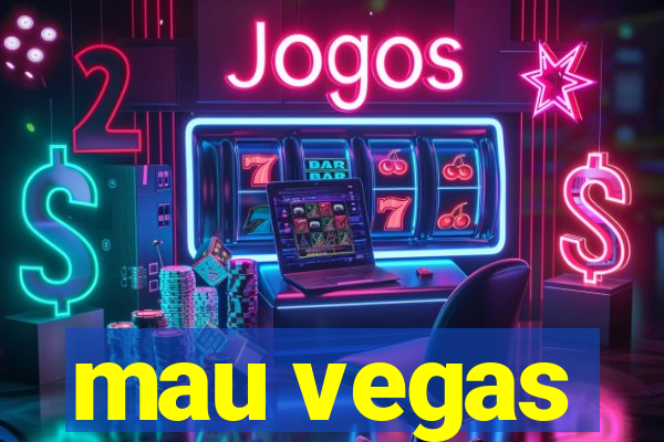 mau vegas