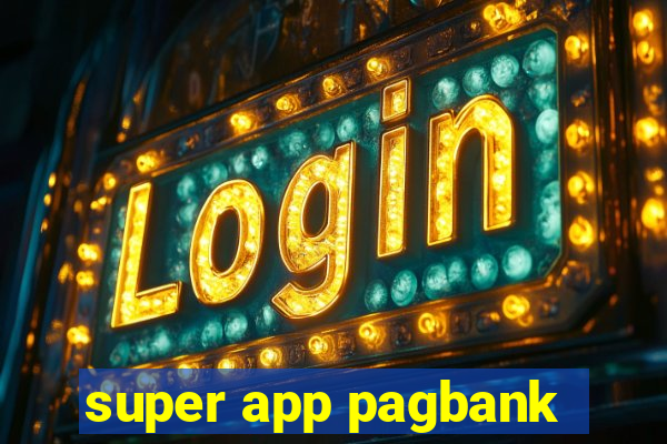 super app pagbank