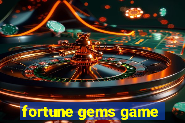 fortune gems game