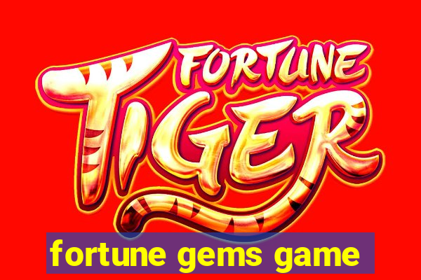 fortune gems game