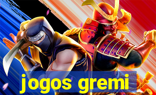 jogos gremi