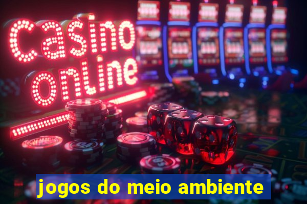 jogos do meio ambiente