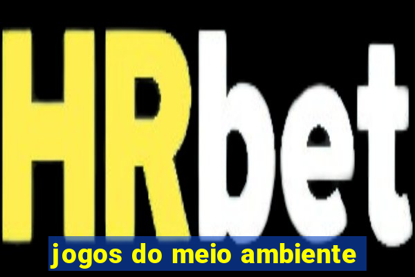 jogos do meio ambiente