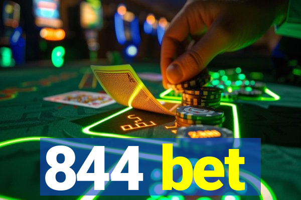 844 bet