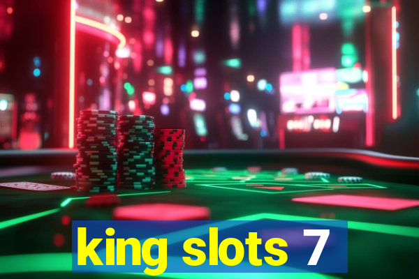 king slots 7