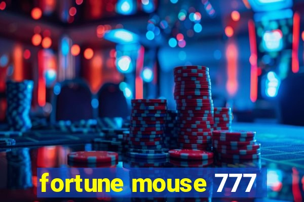 fortune mouse 777