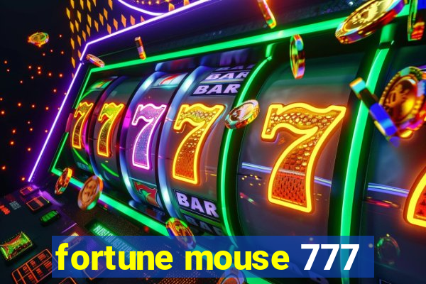 fortune mouse 777