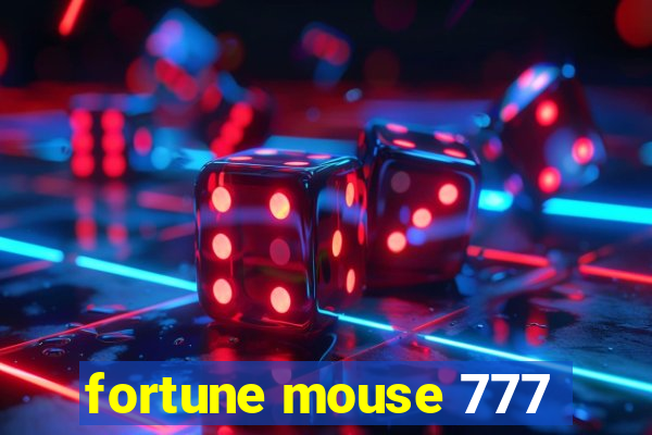 fortune mouse 777