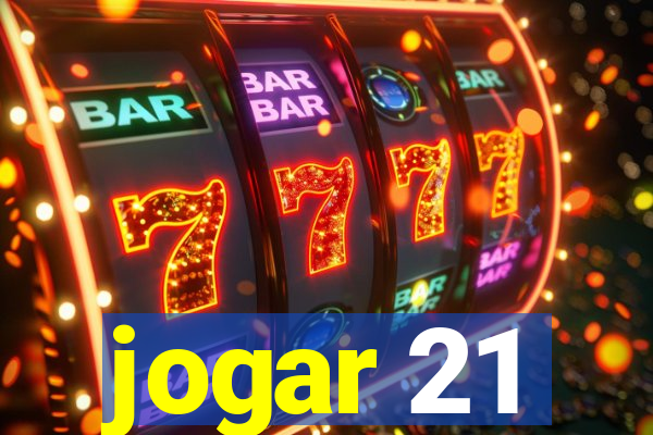 jogar 21