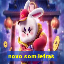 novo som letras