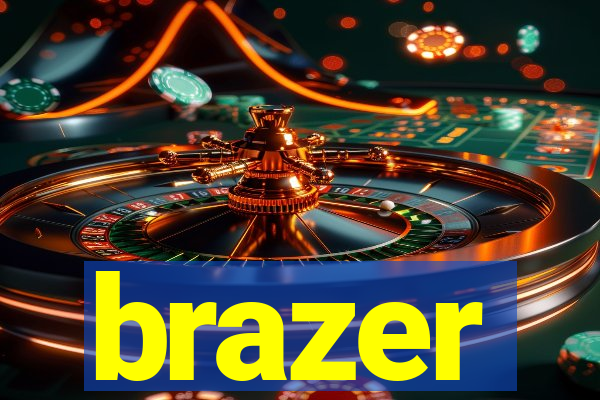 brazer