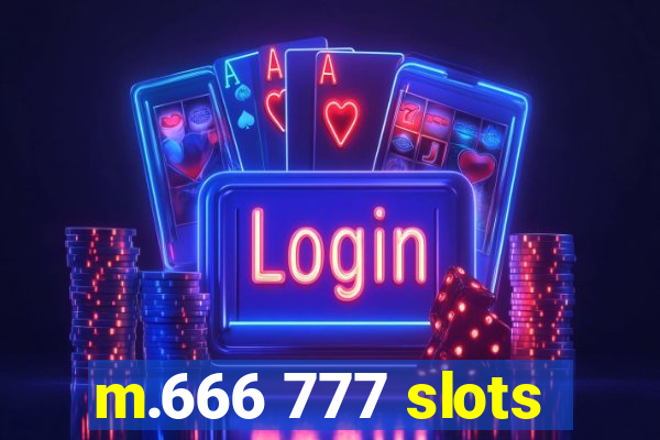 m.666 777 slots