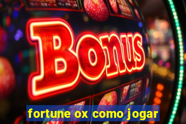 fortune ox como jogar