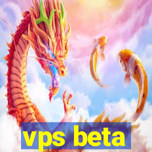 vps beta