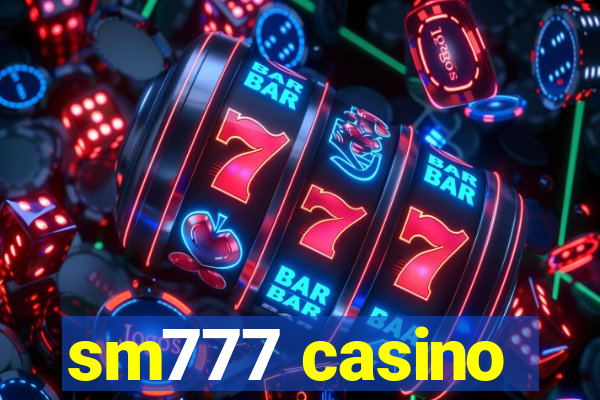 sm777 casino