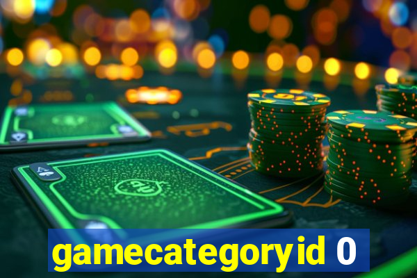 gamecategoryid 0