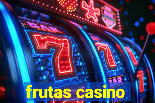 frutas casino