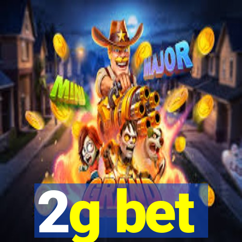 2g bet