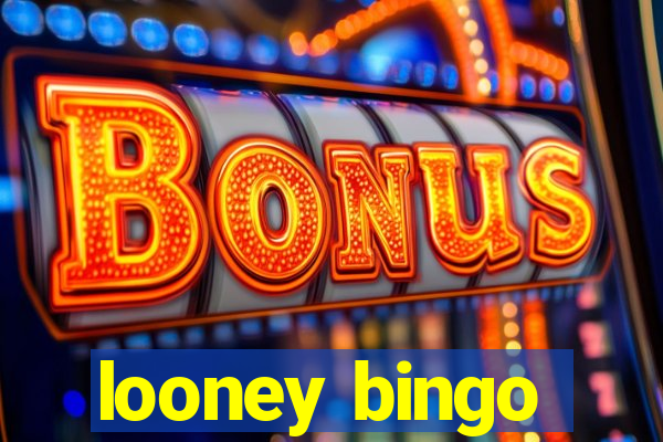 looney bingo