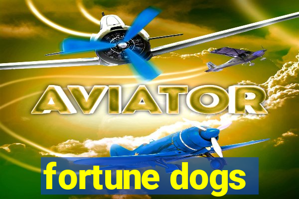 fortune dogs