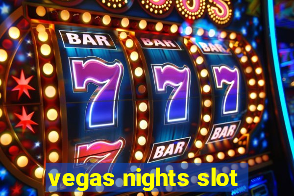 vegas nights slot