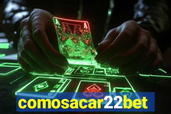 comosacar22bet