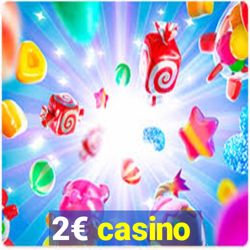 2€ casino