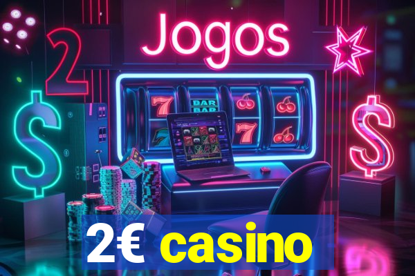 2€ casino