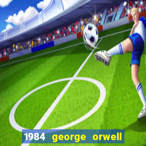 1984 george orwell livro pdf