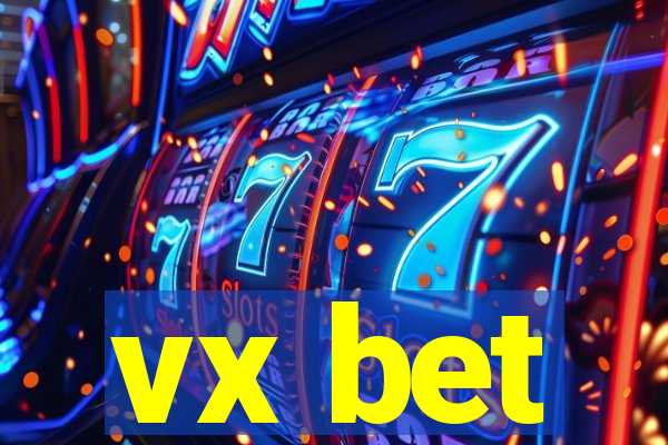 vx bet