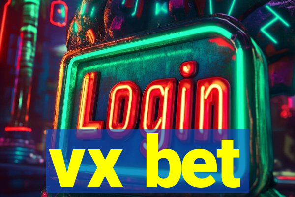 vx bet