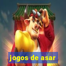 jogos de asar